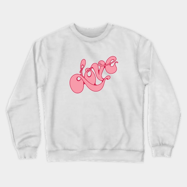 Pink Love Crewneck Sweatshirt by Ari